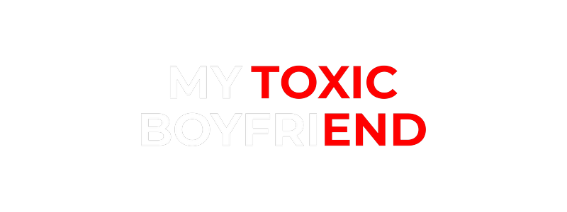 Trailer My Toxic Boyfriend
